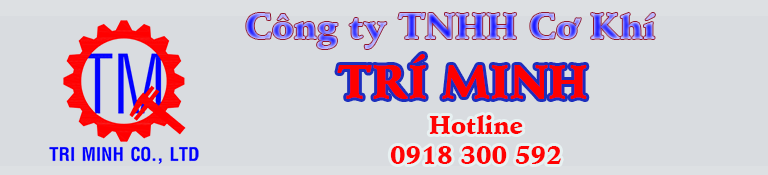 CÔNG TY TNHH CƠ KHÍ TRÍ MINH